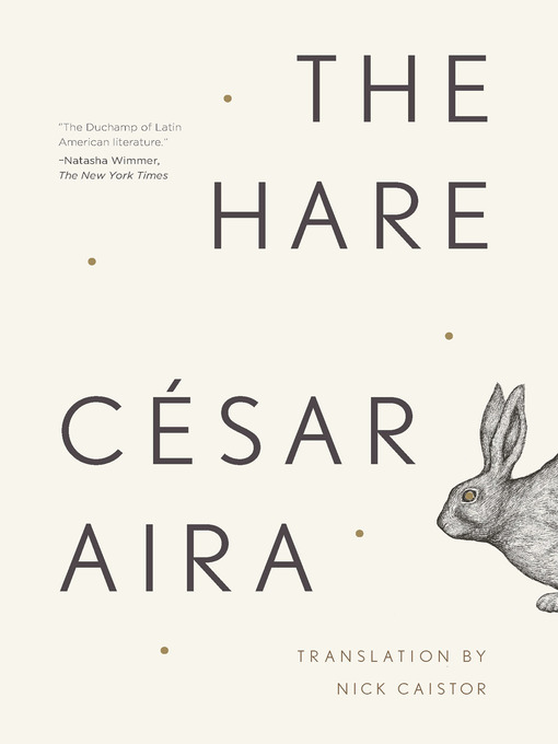 Title details for The Hare by César Aira - Wait list